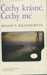 kniha Čechy krásné, Čechy mé O dvou podřipských rodech, Československý spisovatel 1981