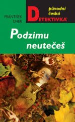 kniha Podzimu neutečeš, MOBA 2010