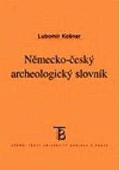 kniha Německo-český archeologický slovník, Karolinum  2005