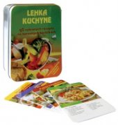 kniha Lehká kuchyně 50 vybraných receptů na barevných kartičkách : recepty pro labužníky s nutričními hodnotami, Fortuna Libri 2006