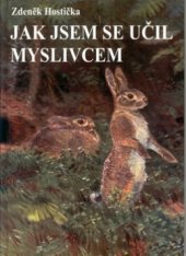 kniha Jak jsem se učil myslivcem, Lípa 1998