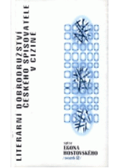 kniha Literární dobrodružství českého spisovatele v cizině (aneb o ctihodném povolání kouzla zbaveném), ERM 1995