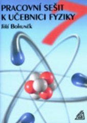 kniha Pracovní sešit k učebnici fyziky 7, Prometheus 2003