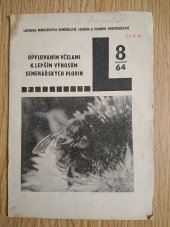 kniha Opylováním včelami k lepším výnosům semenářských plodin, Vydav. MZLVH 1964