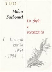 kniha Co zbylo z recenzenta (literární kritika 1954-1994), Vetus Via 1995