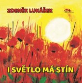 kniha I světlo má stín, Nakladatelství MaHa 2022