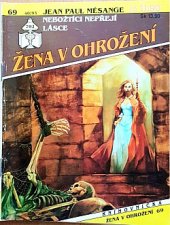 kniha Žena v ohrožení 69. - Nebožtíci nepřejí lásce, Ivo Železný 1993