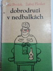 kniha Dobrodruzi v nedbalkách, Naše vojsko 1967