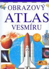 kniha Obrazový atlas vesmíru, Slovart 2002