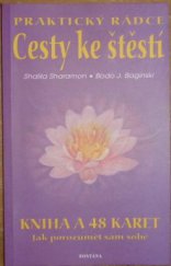 kniha Praktický rádce cesty ke stěstí jak porozumět sám sobě, Fontána 2006