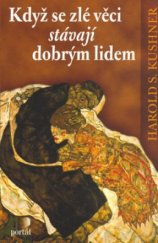 kniha Když se zlé věci stávají dobrým lidem, Portál 2005