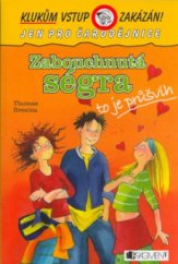 kniha Klukům vstup zakázán 3. - Zabouchnutá ségra - to je průšvih, Fragment 2004