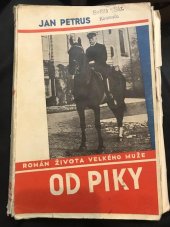 kniha Od piky román života velkého muže, Hladík & Ovesný 1933