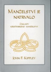 kniha Manželství je natrvalo základy křesťanského manželství, Matice Cyrillo-Methodějská 2001