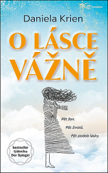 kniha O lásce vážně Pět žen. Pět životů. Pět podob lásky., Metafora 2022