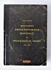 kniha Místopis prostějovských hostinců a spolkových domů 1900-2000, Adnoc Europe Trading 2005