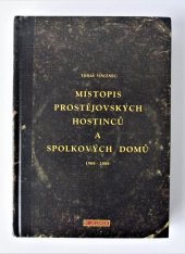 kniha Místopis prostějovských hostinců a spolkových domů 1900-2000, Adnoc Europe Trading 2005