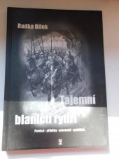 kniha Tajemní blaničtí rytíři pověsti, příběhy, proroctví, povídání, Maroli 2001