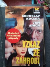 kniha Vzkaz ze záhrobí Skutečné kriminální případy, Víkend  1997