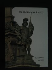 kniha „Św. Florian na Śląsku”, Muzeum v Raciborzu 2011