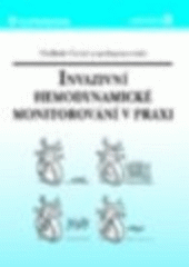 kniha Invazivní hemodynamické monitorování v praxi, Grada 2000