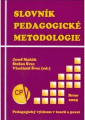 kniha Slovník pedagogické metodologie, Masarykova univerzita 2005