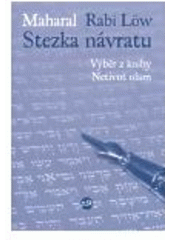 kniha Stezka návratu výběr z knihy Netivot olam, P3K 2007