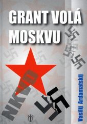 kniha Grant volá Moskvu, Naše vojsko 2004