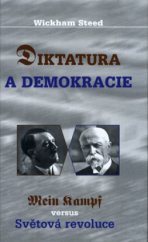 kniha Diktatura a demokracie Adolf Hitler - Mein Kampf vs. T.G. Masaryk - Světová revoluce, Vladimír Kořínek 2004