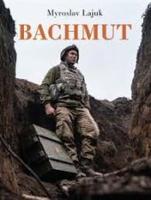 kniha BACHMUT , Ukrainer publishing house LLC  2024
