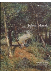kniha Julius Mařák a jeho žáci = Julius Mařák and his disciples = Julius Mařák und seine Schüler, Galerie Kroupa 2012
