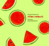 kniha Milion melounů, Meander 2011