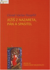 kniha Ježíš z Nazareta, Pán a Spasitel, Krystal OP 2006