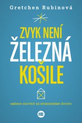 kniha Zvyk není železná košile Změnou návyků ke spokojenému životu, Beta-Dobrovský 2015