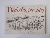 kniha Dědečku, povídej ..., Albatros 1973