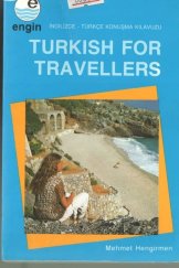 kniha Turkish For Travellers, Engin 2002