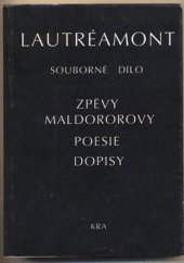 kniha Souborné dílo Zpěvy Maldororovy -- Poesie -- Dopisy, Kra 1993