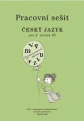kniha Pracovní sešit Český jazyk pro 4. ročník ZŠ, SPN-pedagogické nakladatelství 2022