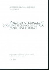 kniha Průzkum a hodnocení stavebně technického stavu panelových domů program MPO ČR na podporu výzkumu a vývoje "Regenerace panelových domů", ČKAIT - Česká komora autorizovaných inženýrů a techniků činných ve výstavbě 2000