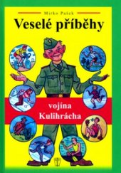 kniha Veselé příběhy vojína Kulihrácha, Naše vojsko 2006
