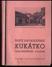 kniha Šesté kronikářské Kukátko velkomeziříčské na rozloučenou starého písmáka R. Dočkala ..., Rudolf Dočkal 1948