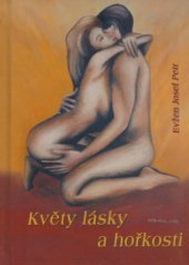kniha Květy lásky a hořkosti, Pragoline 2006
