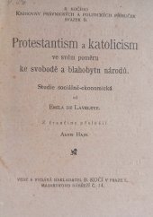 kniha Protestantism a katolicism ve svém poměru k svobodě a blahobytu národů studie sociálně-demokratická, B. Kočí 1919