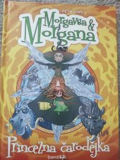 kniha Morgavsa a Morgana 3. - Princezna čarodějka , Bambook 2020