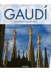 kniha Gaudí 1852-1926 : Antoni Gaudí i Cornet - život v architektuře, Slovart 2010