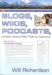 kniha Blogs, Wikis, Podcasts Paperback , Corwin Press 2004