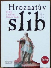 kniha Hroznatův slib příběh o založení kláštera Teplá, Nava 1996