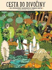 kniha Cesta do divočiny Za zvieratami národných parkov sveta, Slovart 2021