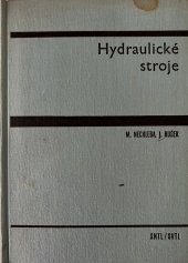 kniha Hydraulické stroje Určeno pro posluchače fak. stroj., SNTL 1960