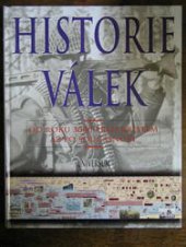 kniha Historie válek [od roku 3000 před Kristem až po současnost], Knižní klub 2004